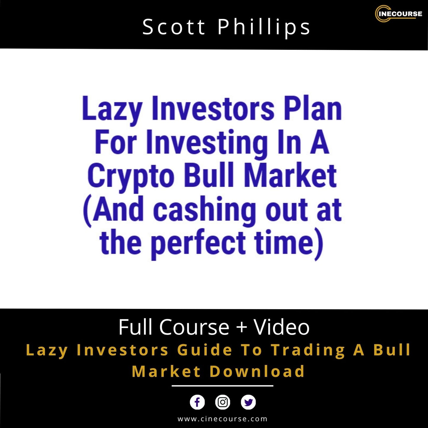 Scott Phillips Lazy Investor's Guide to Trading a Bull Market Crypto Investing & Bull Market Online Course Cover