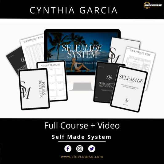 Cynthia Garcia – Self Made System | Identity-Based Coaching & Life Design Program (Full Course Download)