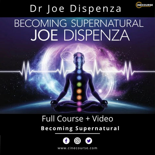 Dr Joe Dispenza – Becoming Supernatural  | Transform Your Mind & Body | Full Workshop + Guided Meditations + Lifetime Access