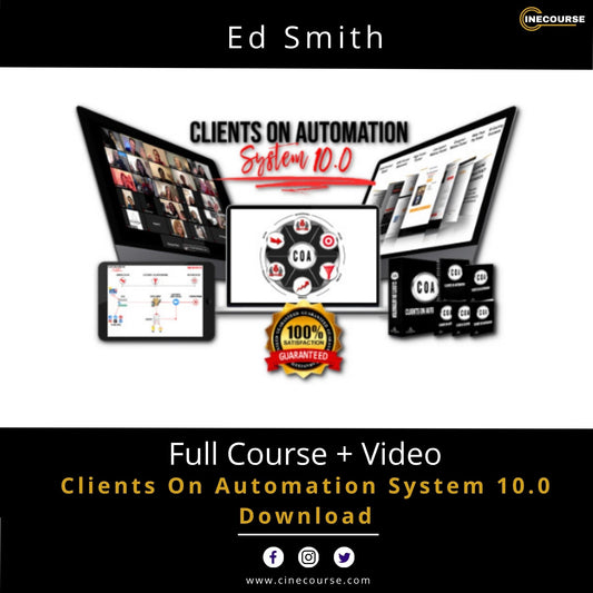 Ed Smith Clients On Automation System 10.0 Client Acquisition & Coaching Business Online Course Cover