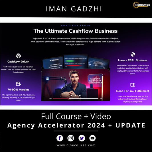 Iman Gadzhi – Agency Accelerator 2024 + Update | Full Course