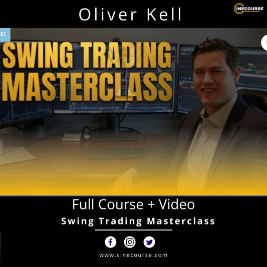 Oliver Kell – Swing Trading Masterclass [2024] | 5-Part Course + Lifetime Access