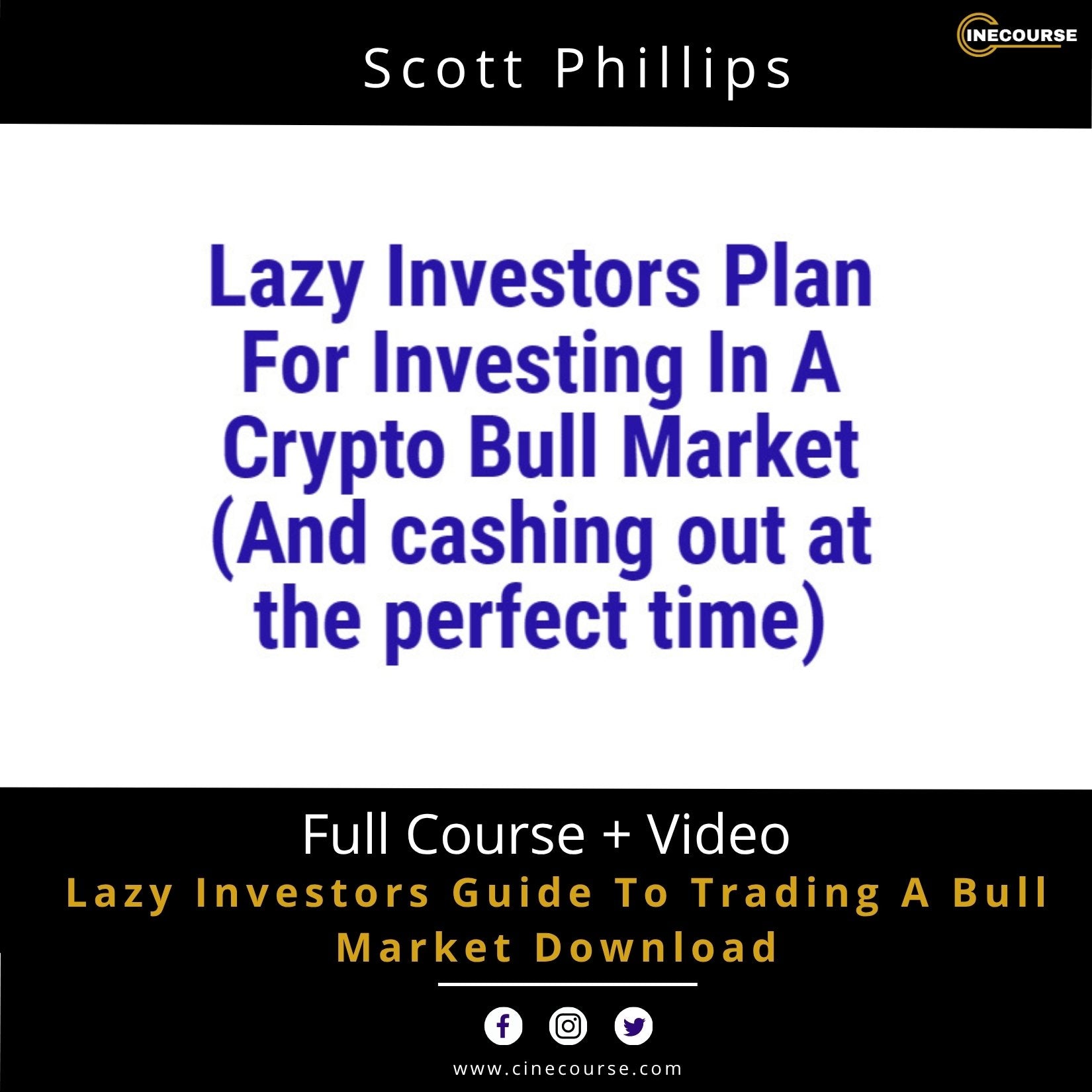 Scott Phillips Lazy Investor's Guide to Trading a Bull Market Crypto Investing & Bull Market Online Course Cover