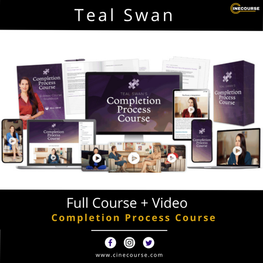 Teal Swan The Completion Process Course Trauma Healing & Shadow Work Masterclass Cover